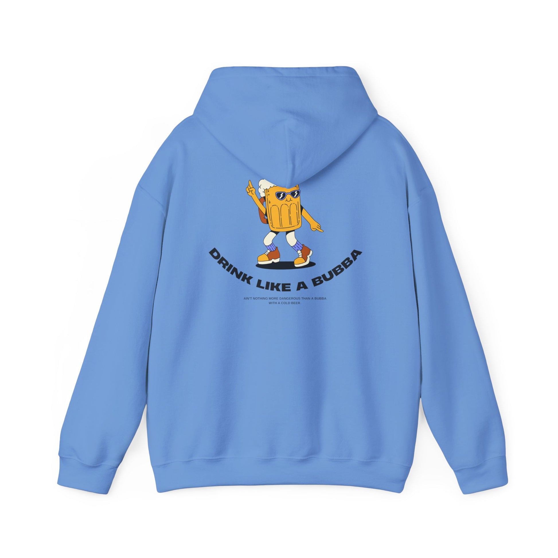 Drink Like a Bubba: Signature  Hoodie