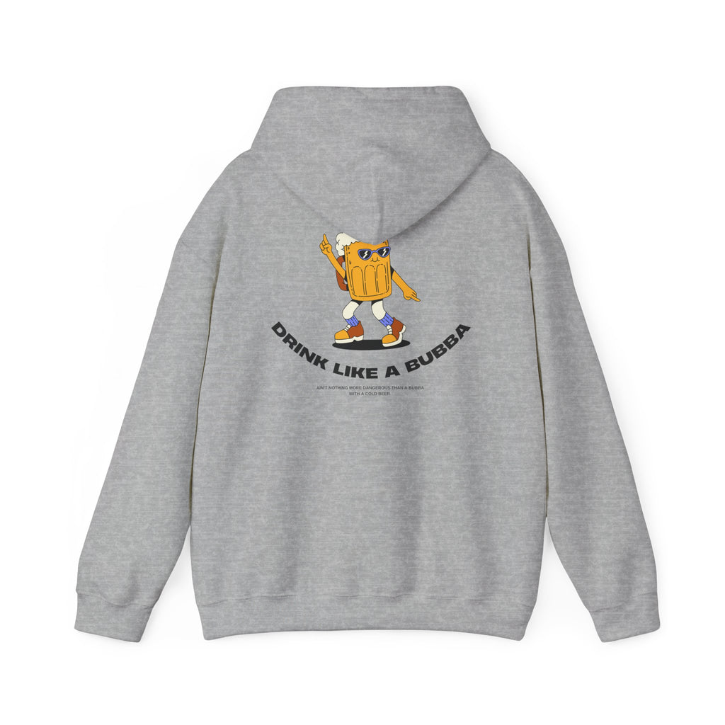 Drink Like a Bubba: Signature  Hoodie