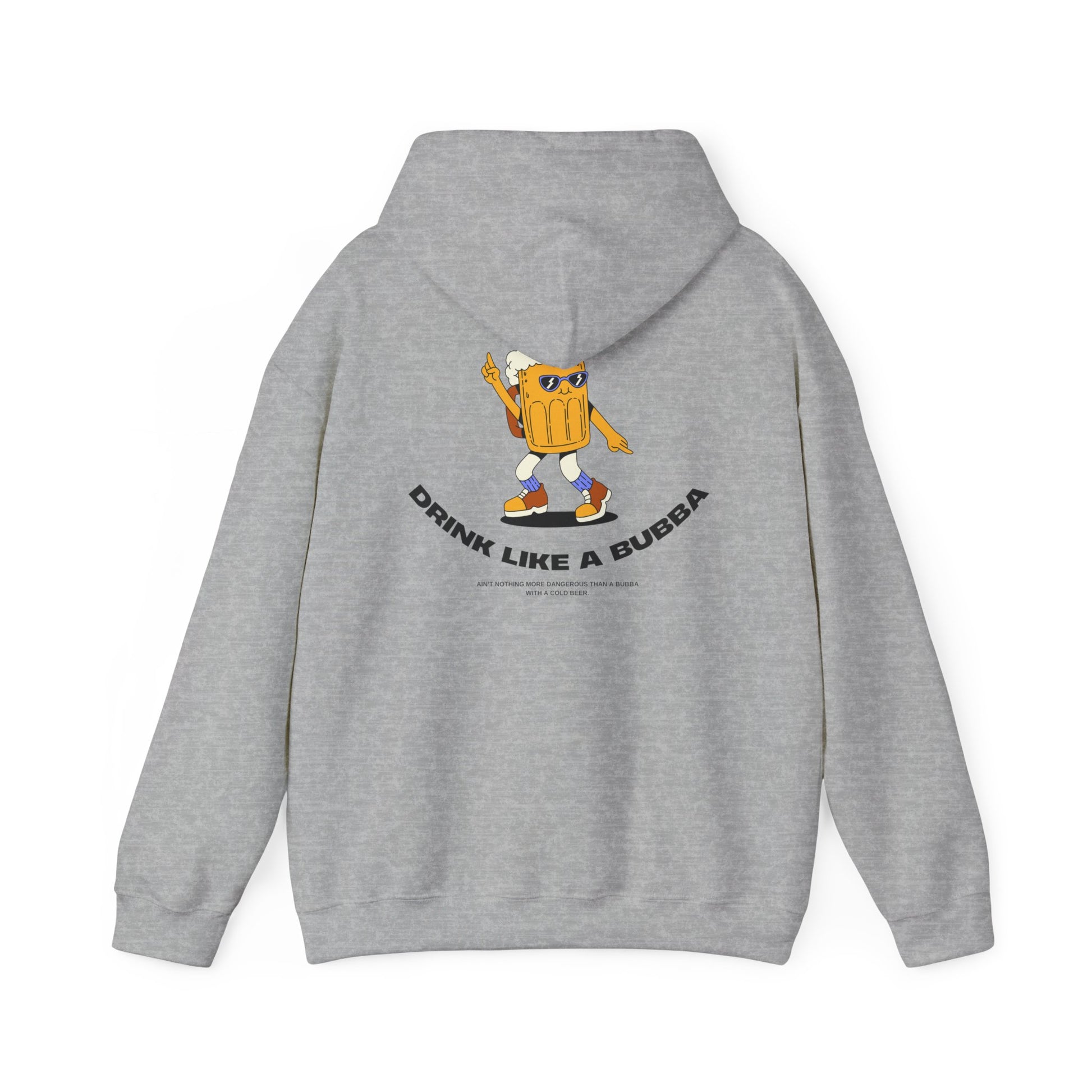 Drink Like a Bubba: Signature  Hoodie