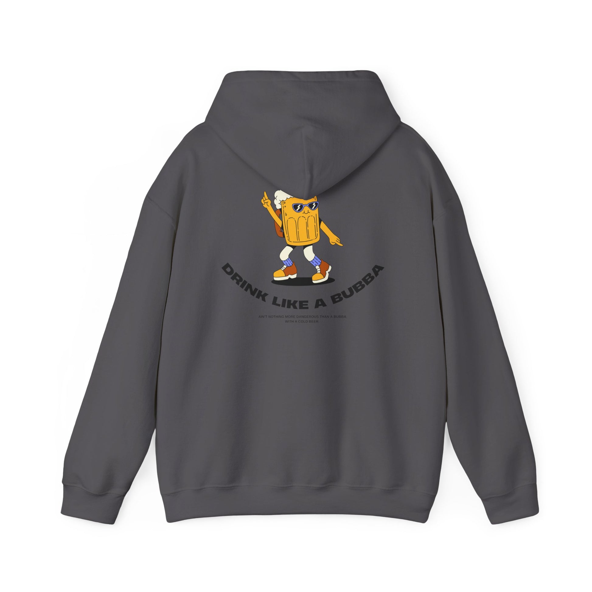 Drink Like a Bubba: Signature  Hoodie