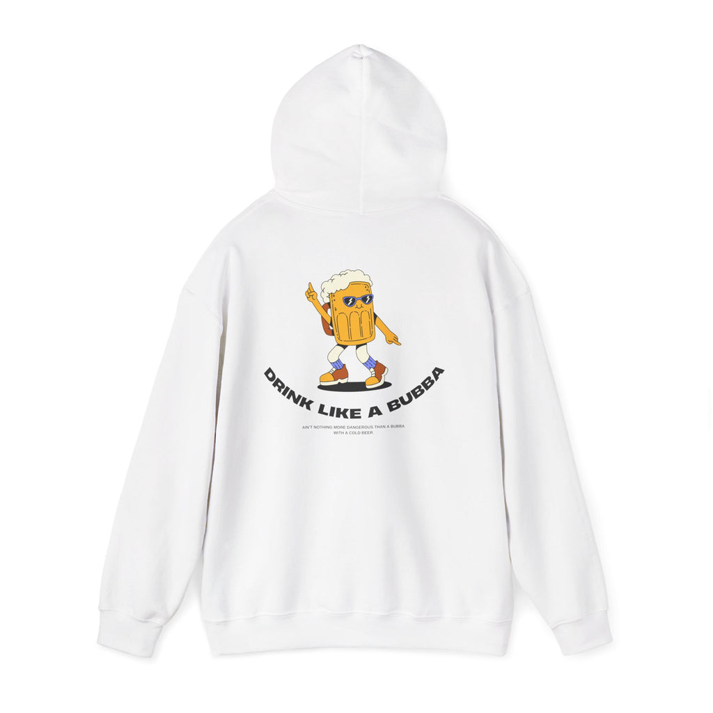 Drink Like a Bubba: Signature  Hoodie