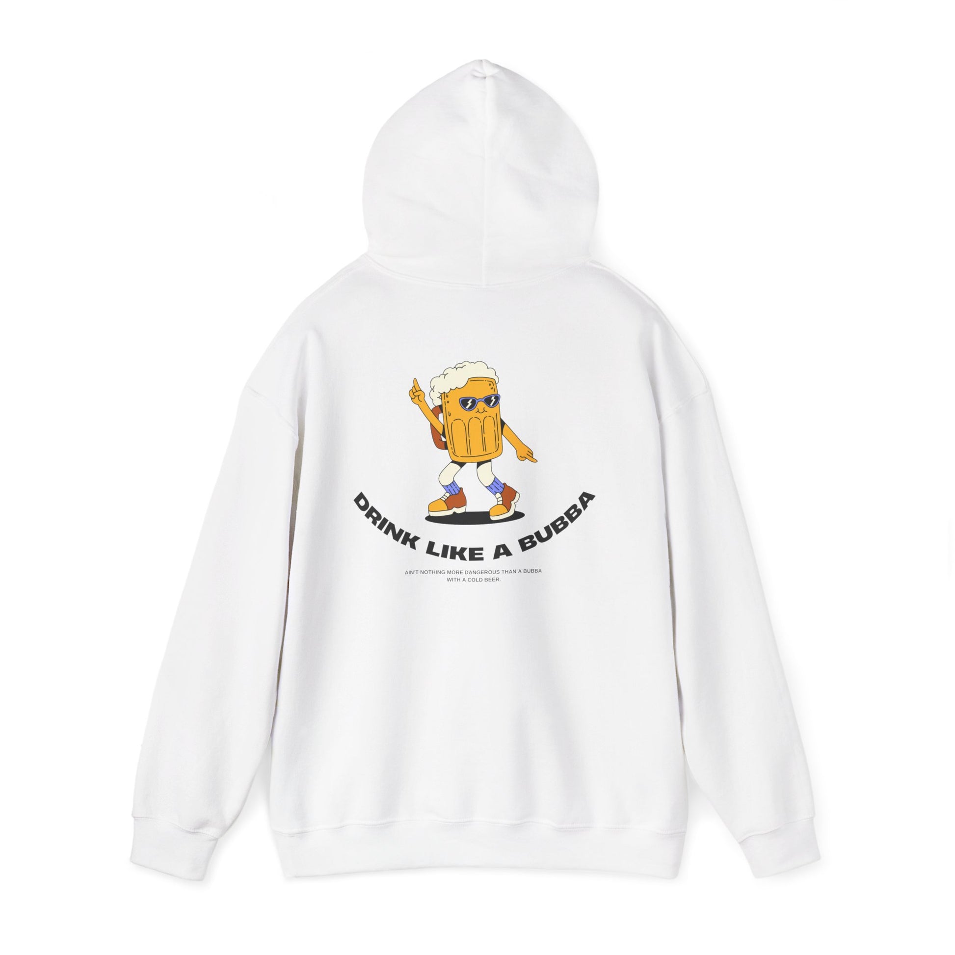 Drink Like a Bubba: Signature  Hoodie