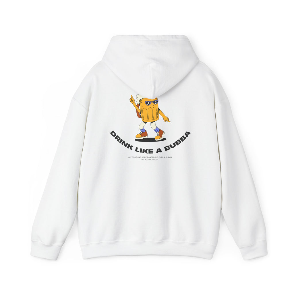 Drink Like a Bubba: Signature  Hoodie