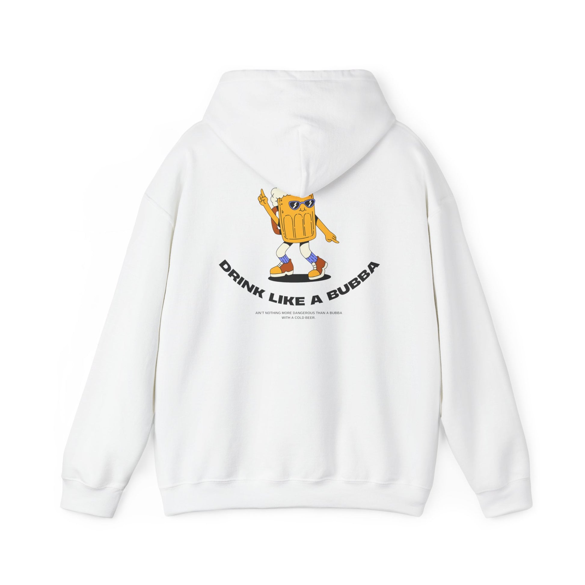 Drink Like a Bubba: Signature  Hoodie